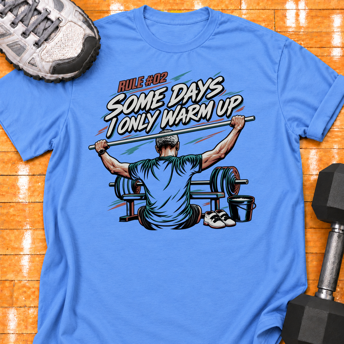 HIGH MILEAGE TRAINING CLUB RULE #02 SOME DAYS I ONLY WARM UP - Carolina Blue - HMTC approved v02 template mockup v05