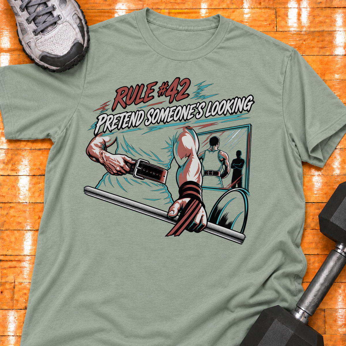 HIGH MILEAGE TRAINING CLUB RULE #42 PRETEND SOMEONE'S LOOKING - Sage - HMTC approved v02 template mockup v05