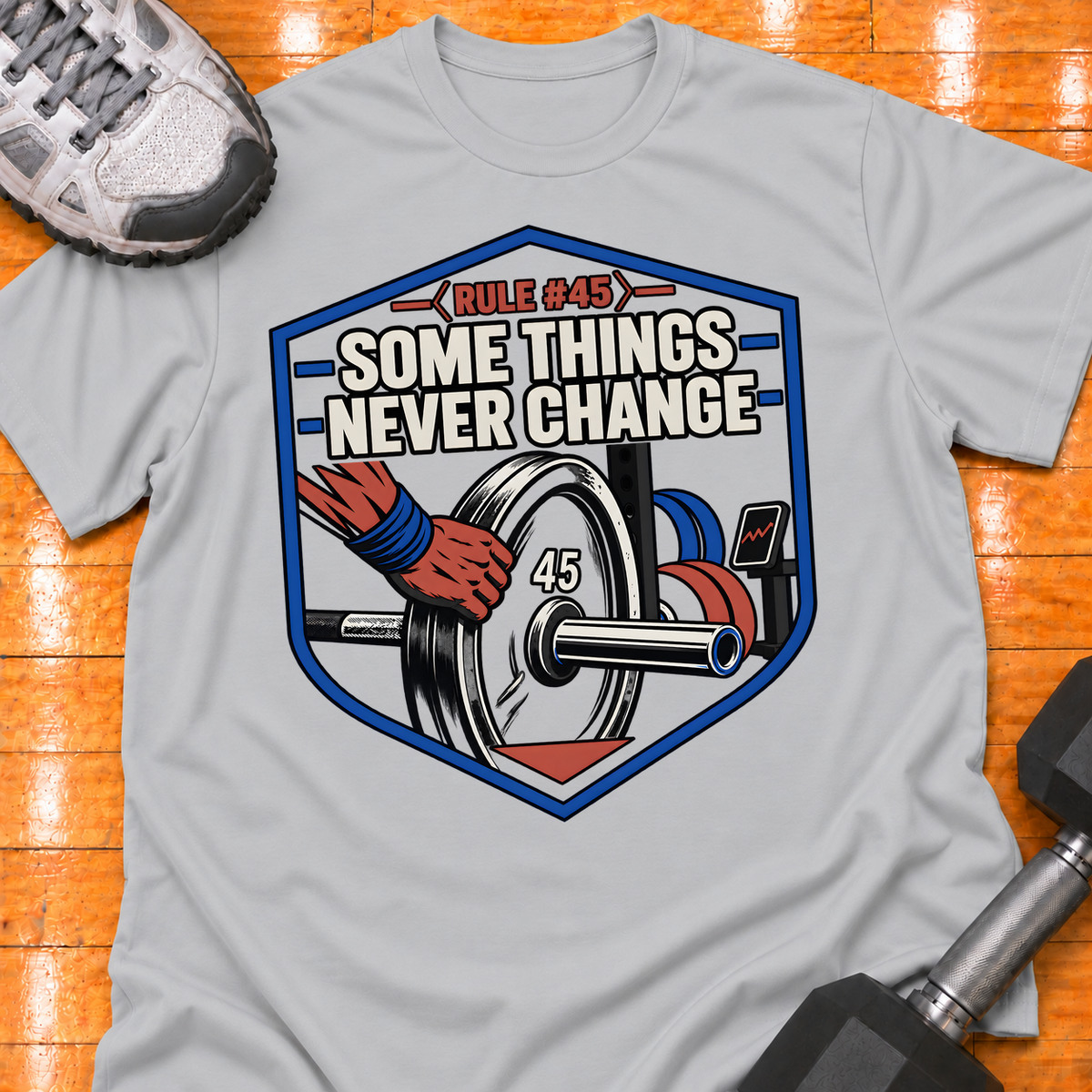 HIGH MILEAGE TRAINING CLUB RULE #45 SOME THINGS NEVER CHANGE - Sport Grey - HMTC approved v02 template mockup v05