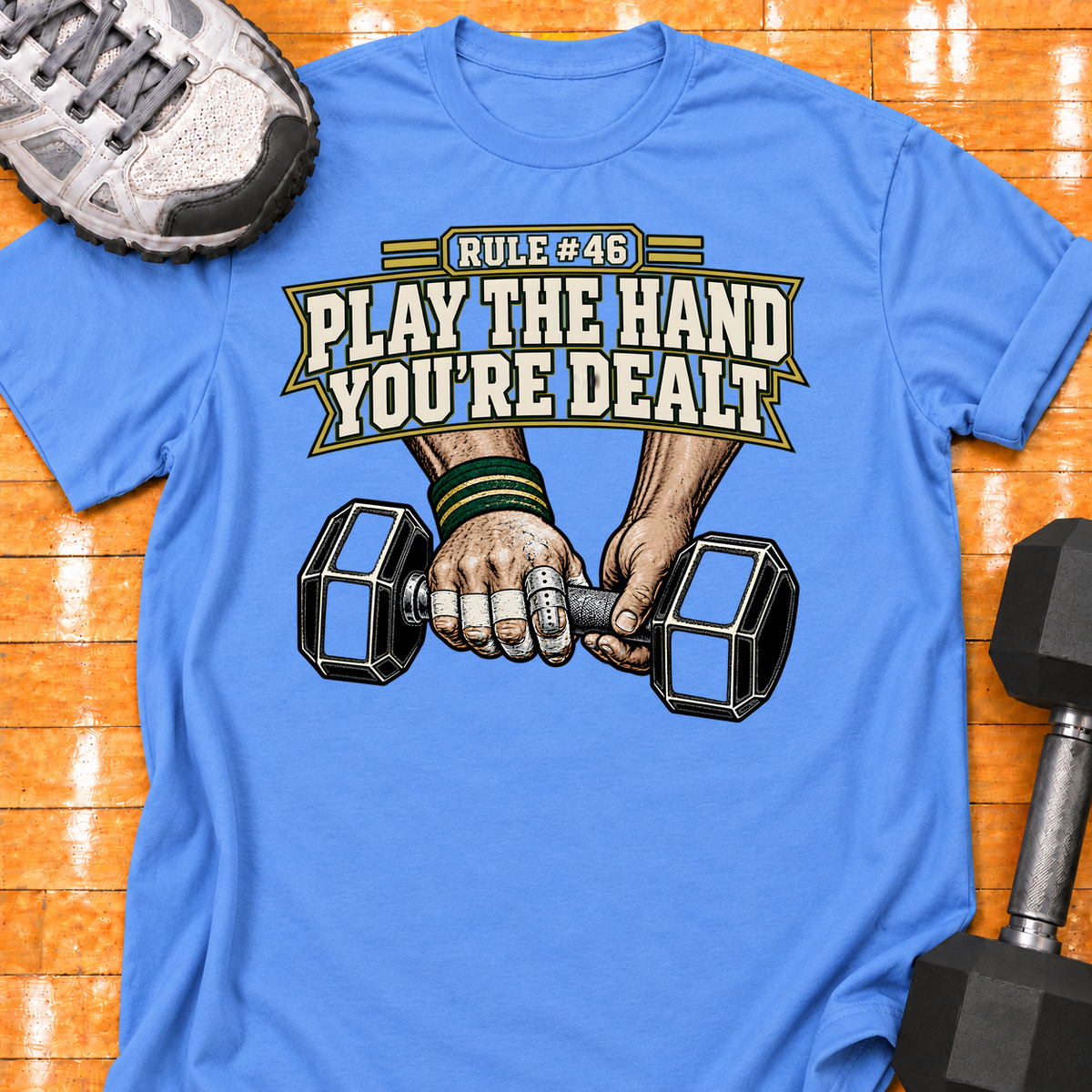 HIGH MILEAGE TRAINING CLUB RULE #46 PLAY THE HAND YOU'RE DEALT - Carolina Blue - HMTC approved v02 template mockup v05