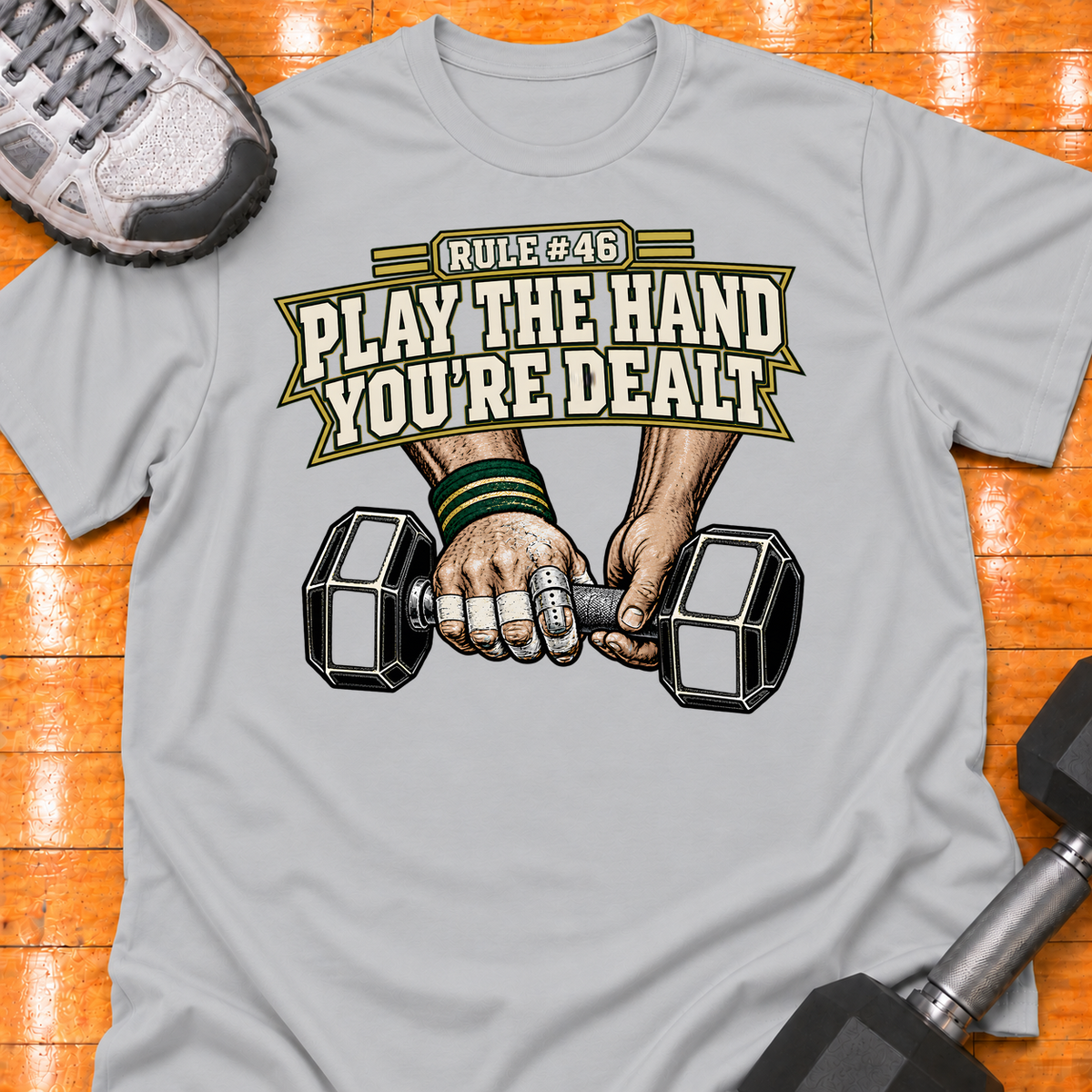 HIGH MILEAGE TRAINING CLUB RULE #46 PLAY THE HAND YOU'RE DEALT - Sport Grey - HMTC approved v02 template mockup v05