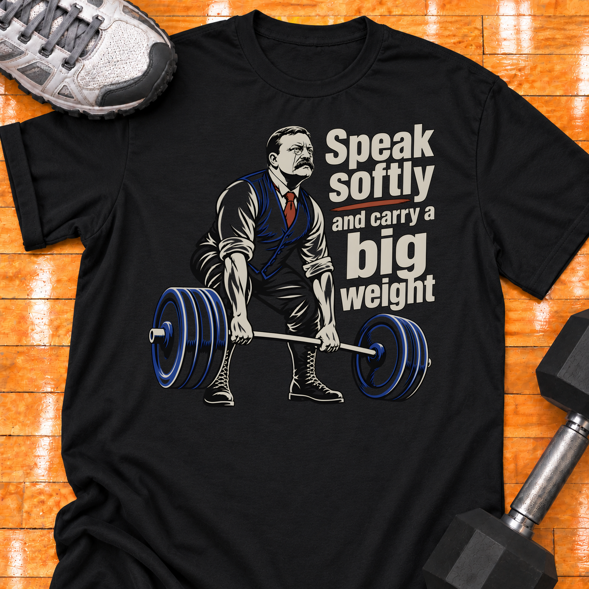 Speak softly and carry a big weight - Black - HMTC approved v02 template mockup v05