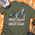 Well Done Is Better Than Well Said - Military Green - HMTC approved v02 template mockup v05