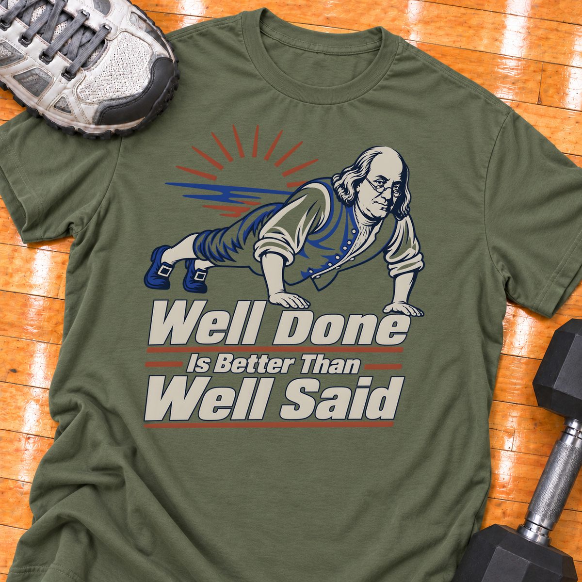 Well Done Is Better Than Well Said - Military Green - HMTC approved v02 template mockup v05